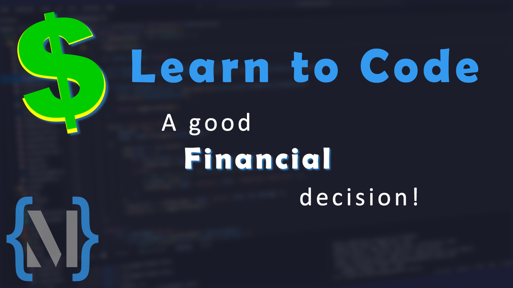 Why Is Learning to Program a Good Financial Move?